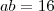 ab = 16