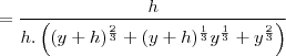 =\frac{h}{h.\left((y+h)^{\frac{2}{3}}+(y+h)^{\frac{1}{3}}y^{\frac{1}{3}}+y^{\frac{2}{3}}\right)}