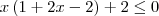 x\left(1+2x-2 \right)+2\leq 0