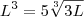 L^3 = 5\sqrt[3]{3L}