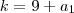 k = 9 + a_1 k = 9 + a_1