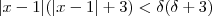 |x-1|(|x-1| +3) < \delta (\delta +3) |x-1|(|x-1| +3) < \delta (\delta +3)