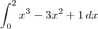 \int_{0}^{2} x^3-3x^2+1\,dx