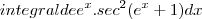 integral de e^x.sec^2(e^x+1)dx