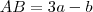 AB=3a-b