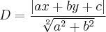 D = \frac{\left|ax+by+c \right|}{\sqrt[2]{{a}^{2}+{b}^{2}}}