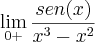 \lim_{0+}\frac{sen(x)}{x^3-x^2} \lim_{0+}\frac{sen(x)}{x^3-x^2}
