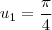 {u}_{1}=\frac{\pi}{4}