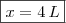 \boxed{x=4\,L} \boxed{x=4\,L}