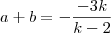 a+b=-\frac{-3k}{k-2}