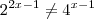 {2}^{2x-1} \neq 4^{x-1} {2}^{2x-1} \neq 4^{x-1}