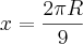 x= \frac{2\pi R}{9}