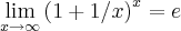 \lim_{x\rightarrow \infty}{(1+1/x)}^{x}=e