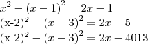 {x}^{2}-{(x-1)}^{2}=2x-1

{(x-2)}^{2}-{(x-3)}^{2}= 2x-5

{(x-2)}^{2}-{(x-3)}^{2}=2x-4013