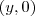 (y, 0) (y, 0)