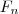 F_n F_n