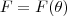 F = F(\theta ) F = F(\theta )
