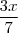 \frac{3x}{7} \frac{3x}{7}