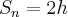 S_n = 2h
