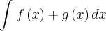 \int_{}^{}f\left(x \right)+g\left(x \right)dx