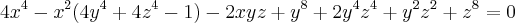 {4x}^{4}-{x}^{2}({4y}^{4}+{4z}^{4}-1)-2xyz+{y}^{8}+{2y}^{4}{z}^{4}+{y}^{2}{z}^{2}+{z}^{8}=0