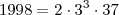 1998 = 2\cdot 3^3 \cdot 37 1998 = 2\cdot 3^3 \cdot 37