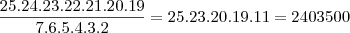 \frac{25.24.23.22.21.20.19}{7.6.5.4.3.2}=25.23.20.19.11=2403500