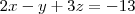 2x-y+3z=-13 2x-y+3z=-13