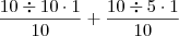 \frac{10 \div 10 \cdot 1}{10} + \frac{10 \div 5 \cdot 1}{10}