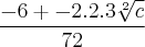 \frac{-6+-2.2.3\sqrt[2]{c}}{72}