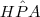 H\hat{P}A H\hat{P}A
