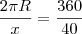 \frac{2\pi R}{x}=\frac{360}{40}