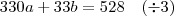 330a + 33b = 528 \quad (\div 3)