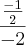 \frac{\frac{-1}{2}}{-2}