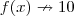 f(x)\nrightarrow10