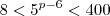 8<5^{p-6}<400 8<5^{p-6}<400