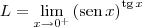 L = \lim_{x\to 0^+} \left(\textrm{sen}\, x\right)^{\textrm{tg}\, x}