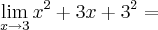 \lim_{x\rightarrow3}{{x}^{2}+3x+{3}^{2}} =