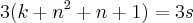 3(k+{n}^{2}+n+1)=3s 3(k+{n}^{2}+n+1)=3s