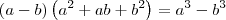 (a-b)\left(a^2+ab+b^2\right)=a^3 - b^3