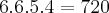 6.6.5.4=720 6.6.5.4=720