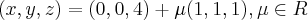 (x,y,z)=(0,0,4)+\mu(1,1,1), \mu \in R