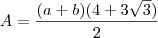 A=\frac{(a+b)(4+3\sqrt3)}{2} A=\frac{(a+b)(4+3\sqrt3)}{2}
