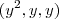 (y^2,y,y)