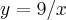 y = 9/x